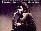 BRAXTON, ANTHONY-Three Compositions of New Jazz  (UK IMPORT)  VINYL NEW