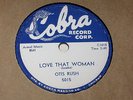 Love that woman / Jump sister Bessie   Otis Rush  on  COBRA  1957  78  UNPLAYED