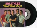 45 RPM SP BREATHLESS BAD BAD BOYS