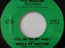 RARE MARYLAND GARAGE ROCK 45 / SOULS OF BRITTON / I'LL BE ON MY WAY / CEI 129