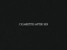 Cigarettes After Sex LP