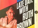 RUTH BROWN Late Date With Ruth Brown LP ATLANTIC 1308 org black lbl dg mono VG++