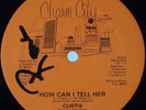 CURTIS: How Can I Tell Her? MODERN SOUL BOOGIE Charm City Baltimore 12” HEAR