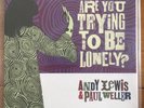 Andy Lewis & Paul Weller -are You Trying To Be Lonely 7