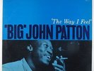 Big John Patton - The Way I Feel LP - Blue Note - BST 84174 DG RVG NY USA VG+