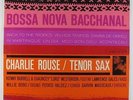 Charlie Rouse - Bossa Nova Bacchanal LP - Blue Note - BLP 4119 RVG NY USA VG++