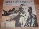 4 x SPEAR OF DESTINY :Grapes of Wrath / One Eyed Jacks / World Service/ Outland