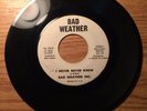 LOUISIANA NORTHERN SOUL 45 BAD WEATHER INC. I NEVER NEVER KNEW VG+