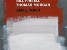 Bill Frisell / Thomas Morgan - Small Town Vinyl LP (2) ECM Records NEW