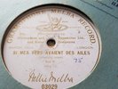 NELLIE MELBA SI MES VERS AVAIENT DES AILES KEY E GRAMOPHONE MELBA RECORD 03029