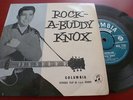 BUDDY KNOX ROCK-A-BUDDY KNOX EP 1957 COLUMBIA EXCELLENT VERY NICE RARE