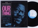 JOE HENDERSON Our Thing BLUE NOTE LP mono NY USA