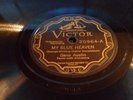 MY BLUE HEAVEN Gene Austin VICTOR # 20964 78 rpm 1920's Victrola Record