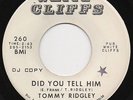 Deep Soul Tommy Ridgley - Did You Tell Him - White Cliffs DJ Copy (M-)