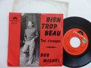 BOB MICHEL Bien trop beau Tout s arrangera NH 3143 60' Belgique Discotheque RTL