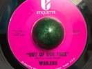 MONSTER ETIQUETTE FUZZ GARAGE PUNK - THE WAILERS- OUT OF OUR TREE / I GOT ME