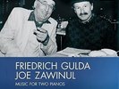 Music For Two Pianos - GULDA FRIEDRICH & ZAWINUL JOE [LP]