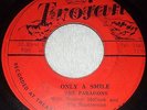 Paragons Only A Smile / The Tide Is High On The Original Trojan Label Hear