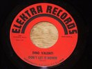 Rare DINO VALENTI (Quicksilver) 45 Don't Let It Down / Birdses, Elektra 45008
