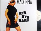 MADONNA BYE BYE BABY 12