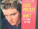 Elvis Presley 47-7150 Don't / I Beg Of You 45 W/ Sleeve NM