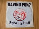 LAST RESORT , HAVING FUN ? , F.U.2  , 7