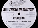 Three In Motion-Give It To Me 12” UNKNOWN PRIVATE FREESTYLE EX+ -MP3-  