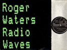 ROGER WATERS (OF PINK FLOYD) radio waves 12