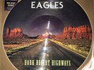 EAGLES DARK DESERT HIGHWAYS LIVE 1974-76, 180G PICTURE DISC VINYL IMPORT LP NEW