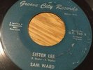 northern soul SAM WARD sister lee ORIGINAL USA 45