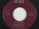 Northern Soul 45 - Delores Clark - Livin' To Please - Antares - VG++ mp3