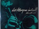 LEE MORGAN Indeed BLUE NOTE 1538 LP mono Lexington RVG, Ear, Deep Grooves