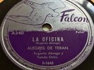 ALEGRES DE TERAN La Oficina FALCON A340 Rare Tejano Tex-Mex Corrido Polka 78