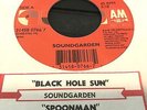 45 RPM MY#3815 SOUNDGARDEN Black Hole Sun / Spoonman A&M 0766 W/ Jukebox TS