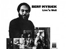 BERT MYRICK Live 'n Well LP NEW VINYL BBE reissue Strata soul jazz