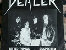 Dealer - Better Things To Do/Suspected Foul Play. 1983. 7