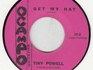TINY POWELL ORIGINAL OCAMPO 45 #101 GET MY HAT NM  NORTHERN  SOUL  HEAR IT