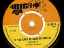 GAYLETS If You Can't Be Good Be Careful / Something About My Man Big Shot 7