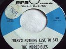 THE INCREDIBLES   THERE'S NOTHING ELSE TO SAY ** US ERA 45