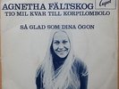 AGNETHA FÄLTSKOG (ABBA) * TIO MIL KVAR TILL KORPILOMBOLO * SWE 7