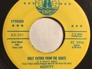 * SCOTTY Holy Father From The Roots  1974 NY MURDER TUNE Tobin 45 Hear