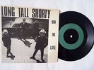 LONG TALL SHORTY WIN OR LOSE UK 7