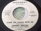 Johnny Burton - Slave girl / Come on, dance with me - BROADWAY 401 Promo Copy..