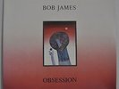 Bob James Obsession Japan LP 1986 Warner-Pioneer P-13391 Inserts
