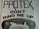 Protex   Don't ring me up 7