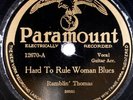 RAMBLIN’ THOMAS: Hard to Rule Woman Blues PARAMOUNT 12670 78 HEAR