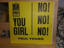PAUL YOUNG, You Girl / No No No,  ORG GER COLUMBIA C 23 578, BEAT , 7``