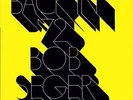 Bob Seger / Back In '72