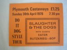 SLAUGHTER & THE DOGS+Eater+Blitzkrieg Bop ticket original 1978 mint