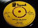 VILLAGE Man In The Moon ORIG 1969 Head UK 45 PETER BARDENS CAMEL Bruce Thomas EX